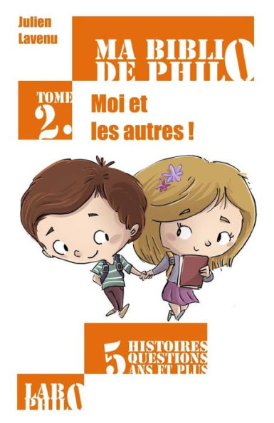 Ma Biblio De Philo : Moi Et Les Autres!