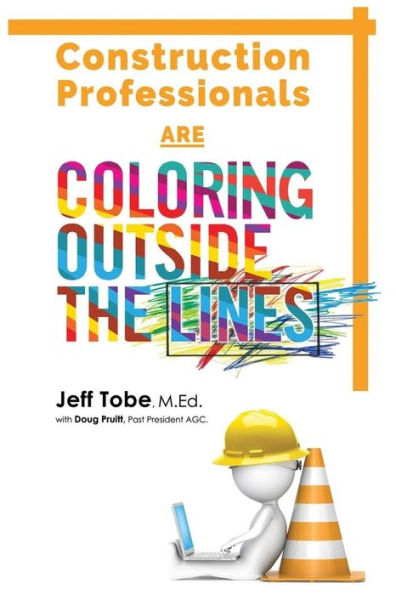 Construction Professionals ARE Coloring Outside the Lines