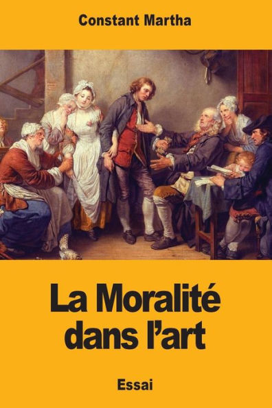 La Moralite dans l’art (French Edition)