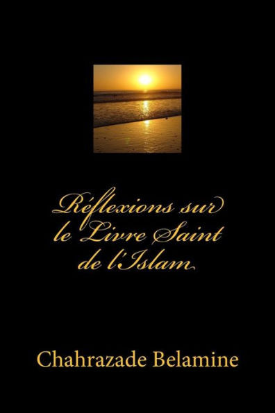 Rflexions Sur Le Livre Saint De L'Islam