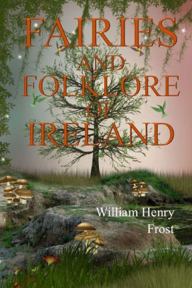 Fairies and Folk of Ireland - 9781976344091