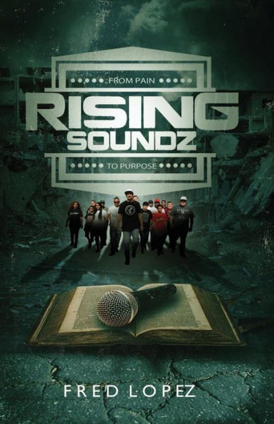 Rising Soundz : From Pain To Purpose