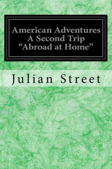 American Adventures A Second Trip "Abroad at Home"