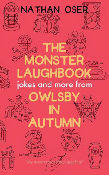 The Monster Laughbook : Jokes And More From Owlsby In Autumn