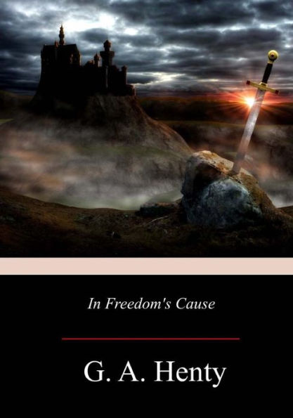 In Freedom's Cause - 9781976380259