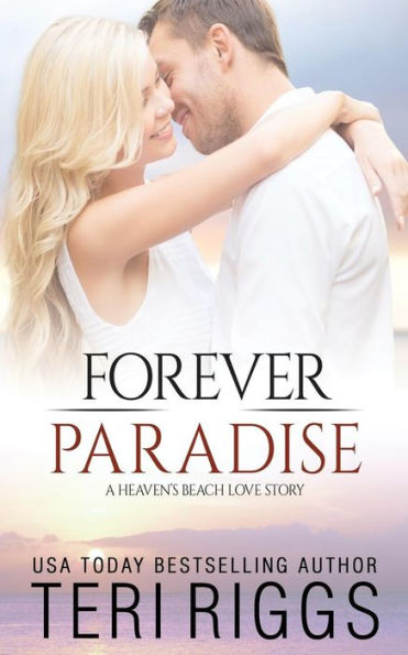 Forever Paradise (A Heaven's Beach Love Story)