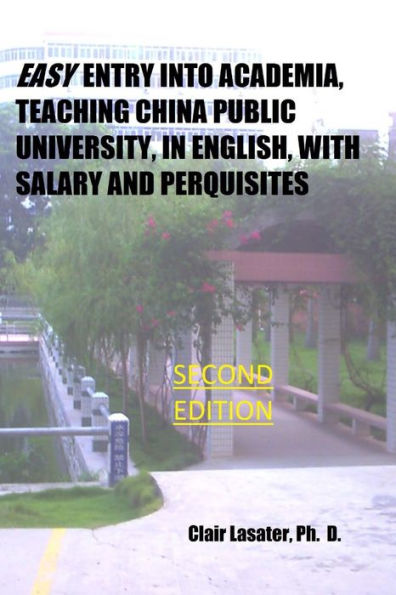 Easy Entry Into Academia, Teaching China Public University, in English, With Salary and Perquisites