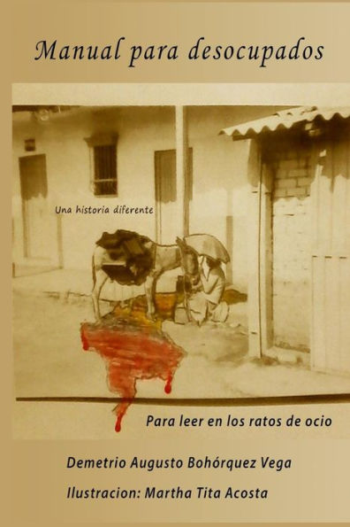 Manual Para Desocupados : Para Leer En Los Ratos De Ocio