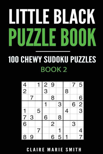 Little Black Puzzle Book : 100 Chewy Sudoku Puzzles