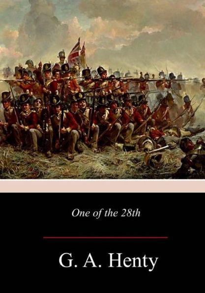 One Of The 28Th : A Tale Of Waterloo