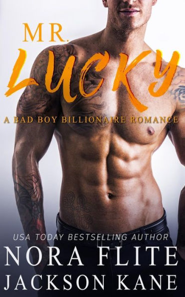 Mr. Lucky : A Bad Boy Billionaire Romance