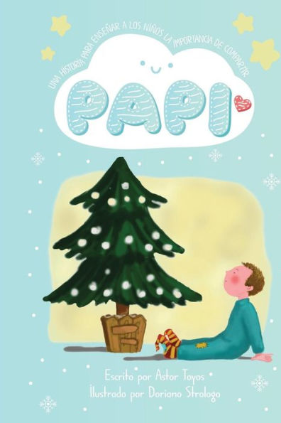 Papi : Una Linda Historia Con La Ensenanza De Compartir