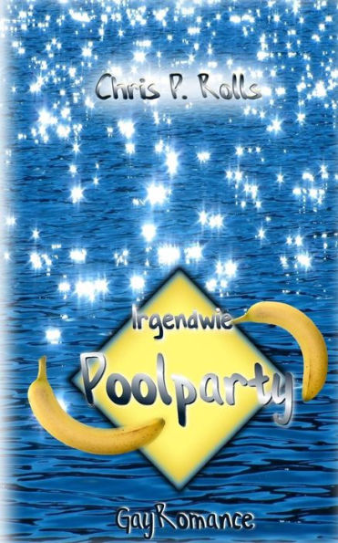 Irgendwie Poolparty: Gayromance (German Edition)