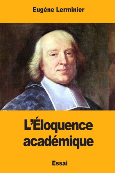 L’eloquence academique (French Edition)