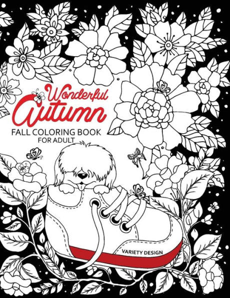 Wonderful Autumn : Fall Coloring Book For Adults Color To Relax With Animals And Flower