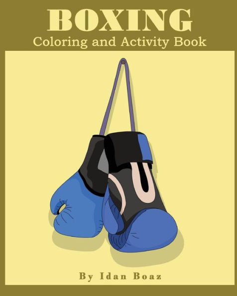 Boxing: Coloring and Activity Book