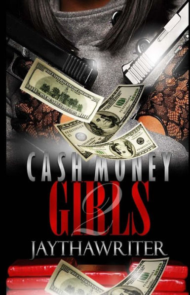 Cash Money Girls 2: we all we got