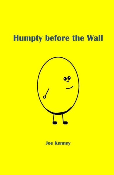 Humpty before the Wall