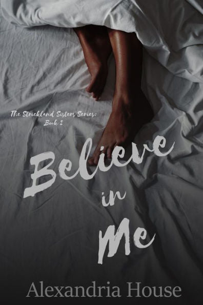 Believe in Me (Strickland Sisters)
