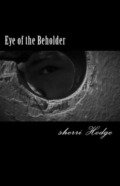 Eye of the Beholder - 9781976496547