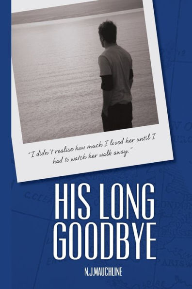His Long Goodbye (Her Long Goodbye)
