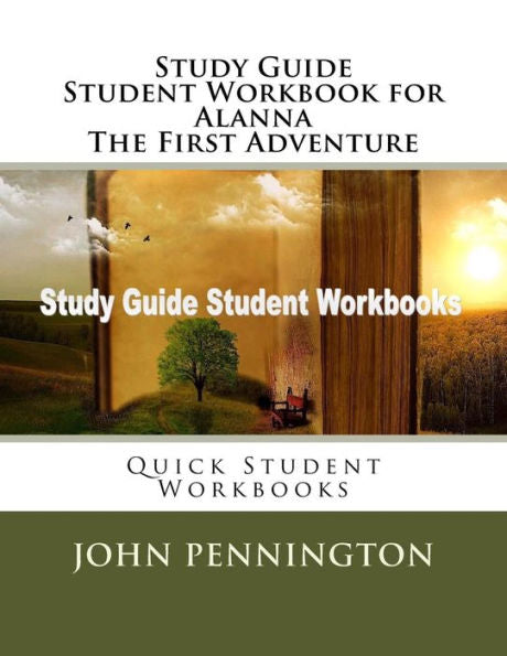 Study Guide Student Workbook For Alanna The First Adventure : Quick Student Workbooks