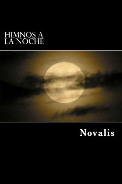 Himnos a la Noche (Spanish Edition) - 9781976540530