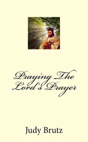 Praying The Lord'S Prayer - 9781976543784