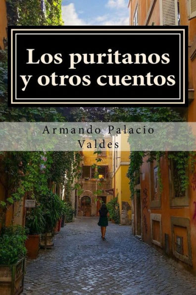 Los Puritanos Y Otros Cuentos - 9781976553899