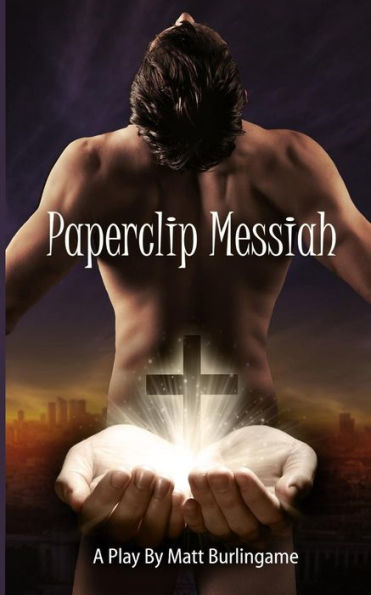 Paperclip Messiah : The Play
