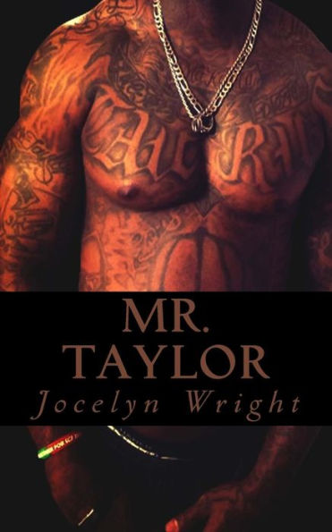 Mr. Taylor : The Man Every Woman Deserves