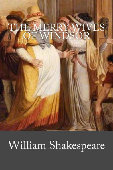 The Merry Wives Of Windsor - 9781976562532