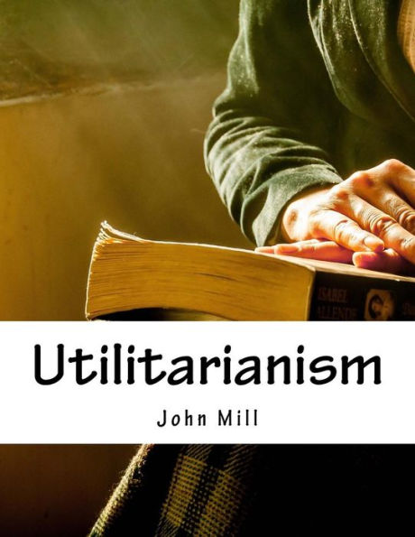 Utilitarianism - 9781976566905