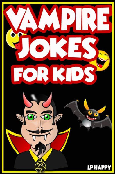 Vampire Jokes For Kids : Funny, Clean Vampire Jokes For Children