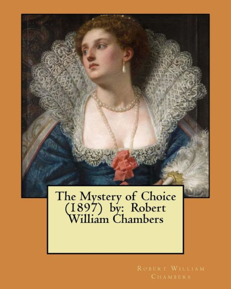 The Mystery Of Choice - 9781976590764