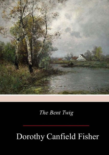 The Bent Twig - 9781976594199