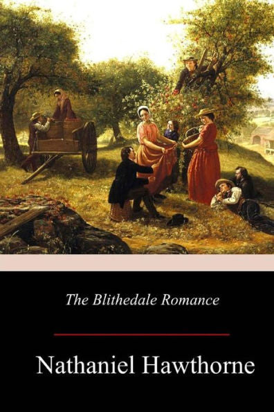 The Blithedale Romance - 9781976594472