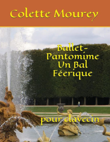 Ballet-Pantomime Un Bal F�erique: pour clavecin (French Edition)