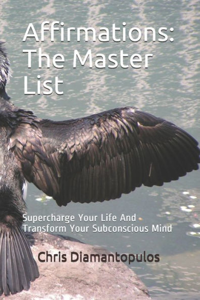 Afirmaciones: La lista maestra: potencia tu vida y transforma tu mente subconsciente