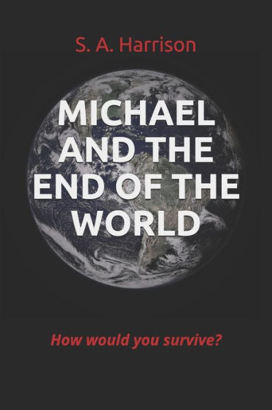 Michael And The End Of The World