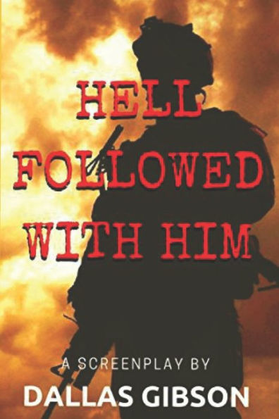 Hell Followed With Him - 9781976889462
