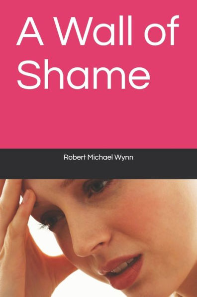 A Wall of Shame - 9781976910890