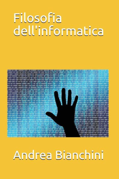 Filosofia dell'informatica (Italian Edition)