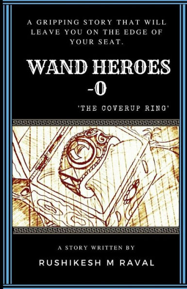Wand Heroes : The Cover Up Ring
