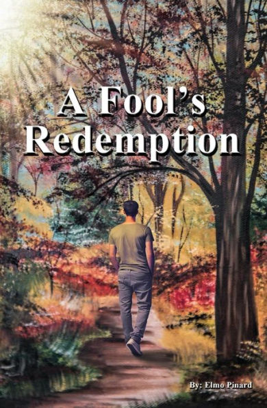A Fool's Redemption: My New Life in Christ