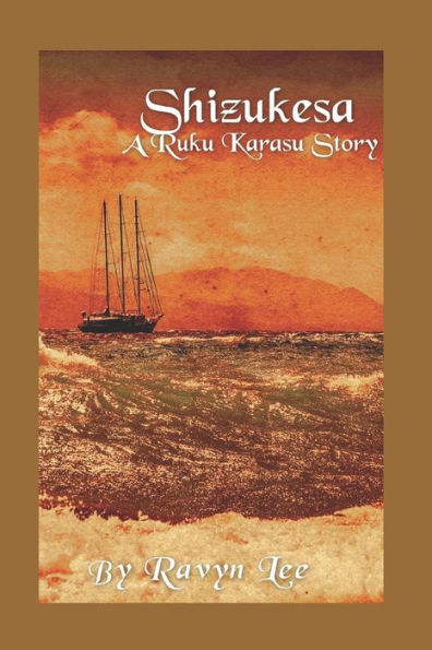 Shizukesa : A Ruku Karasu Story