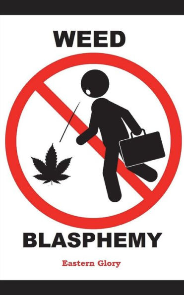 Weed Blasphemy