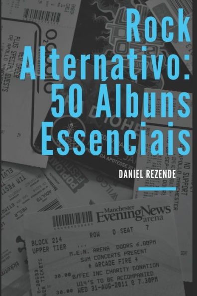 Rock Alternativo : 50 ?lbuns Essenciais