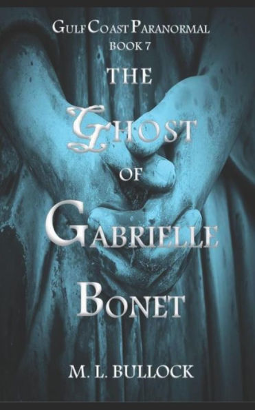 The Ghost Of Gabrielle Bonet