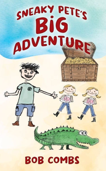 Sneaky Pete's Big Adventure
